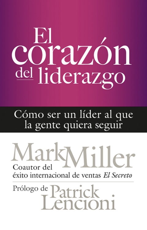 El Corazón Del Liderazgo