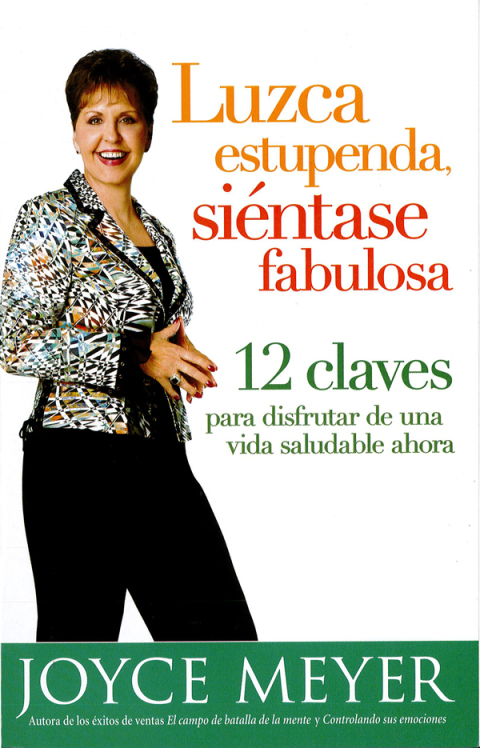 Luzca Estupenda, Siéntase Fabulosa