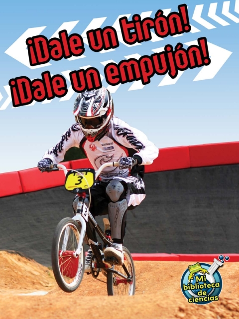¡dale Un Tirón! ¡dale Un Empujón!