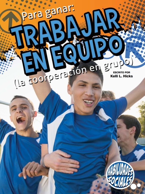 Para Ganar: Trabajar En Equipo