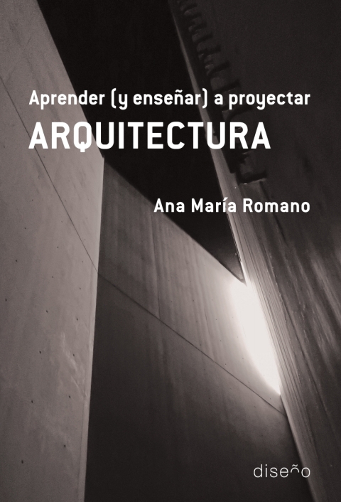 Aprender (y Enseñar) A Proyectar Arquitectura