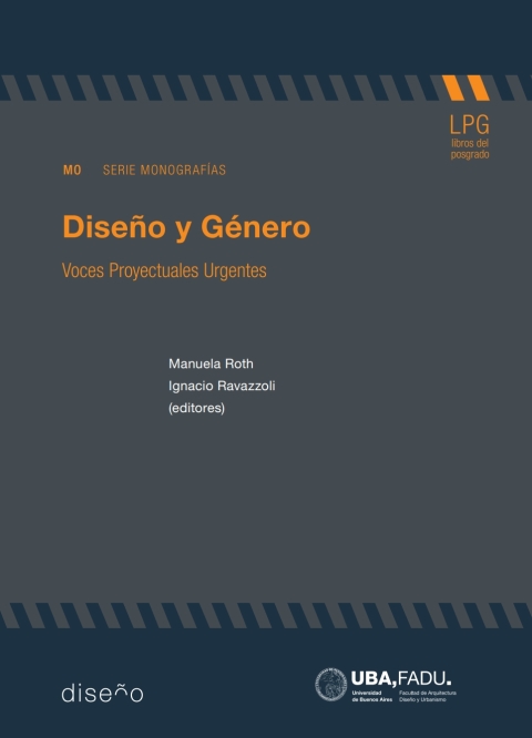 Diseño Y Género / Voces Proyectuales Urgentes