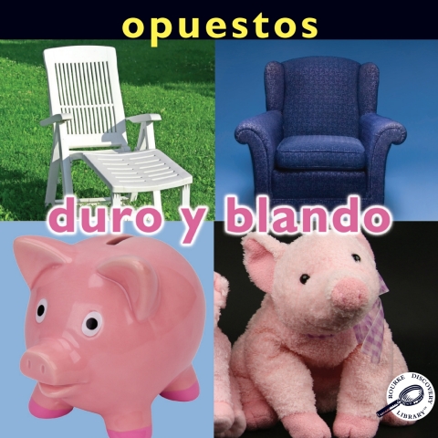 Opuestos: Duro Y Blando
