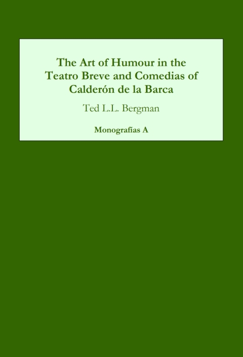 The Art Of Humour In The Teatro Breve And Comedias Of Calderón De La Barca