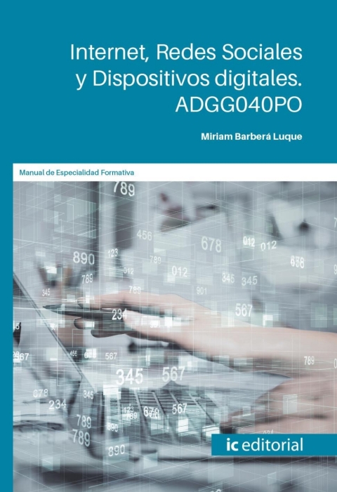 Internet, Redes Sociales Y Dispositivos Digitales. Adgg040po
