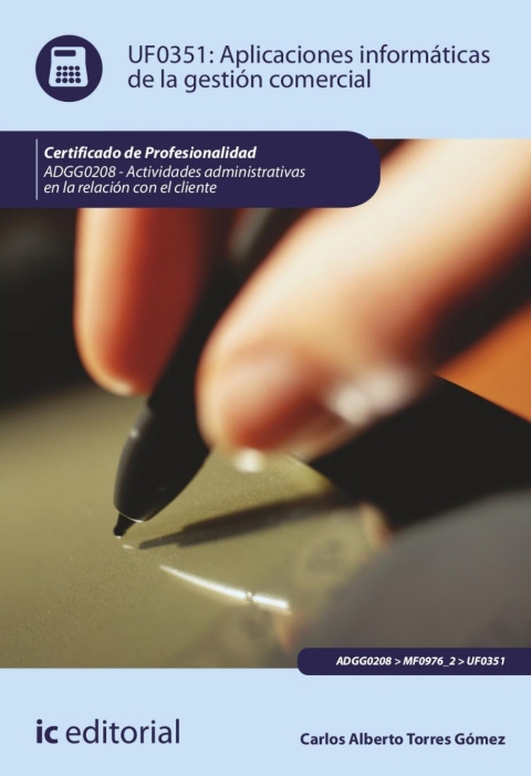 Aplicaciones Informáticas De La Gestión Comercial. Uf0351