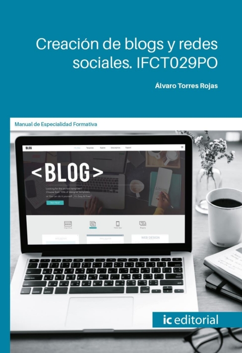 Creación De Blogs Y Redes Sociales. Ifct029po
