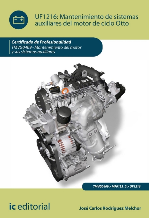 Mantenimiento De Sistemas Auxiliares Del Motor De Ciclo Otto. Uf1216
