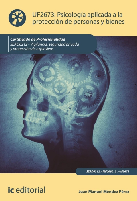 Psicología Aplicada A La Protección De Personas Y Bienes. Uf2673