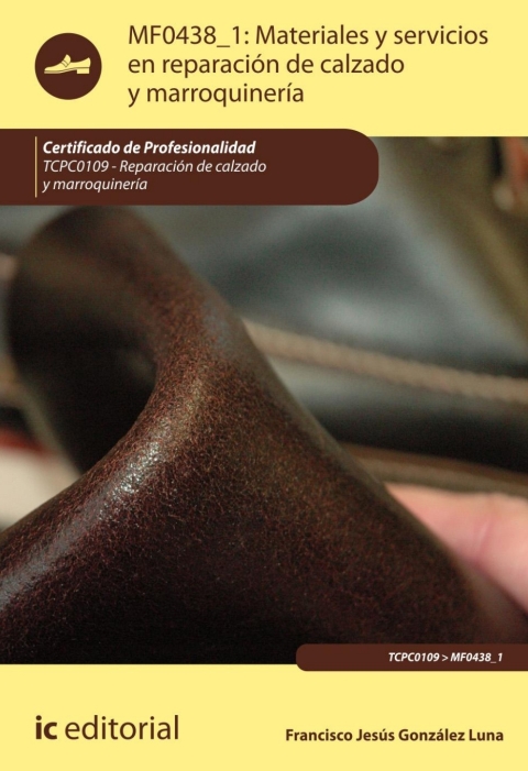 Materiales Y Servicios En Reparación De Calzado Y Marroquinería Mf0438_1