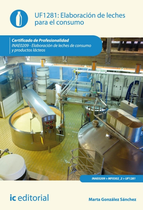 Elaboración De Leches Para El Consumo Uf1281