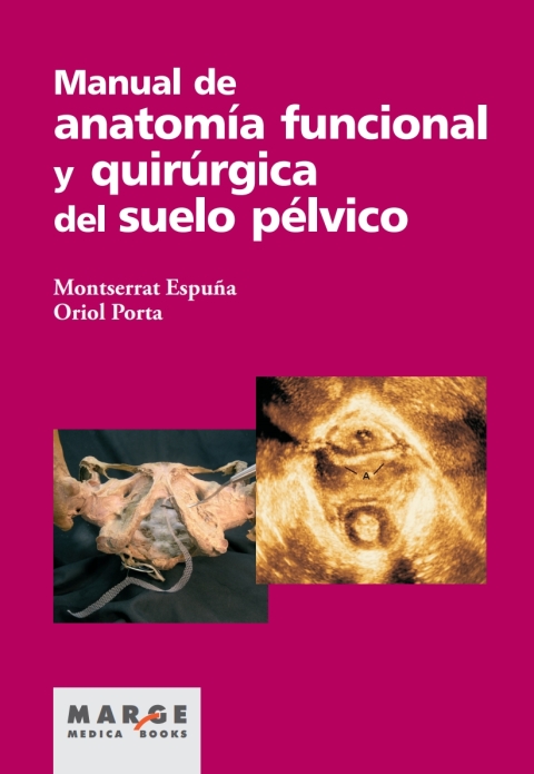 Manual De Anatomía Funcional Y Quirúrgica Del Suelo Pélvico