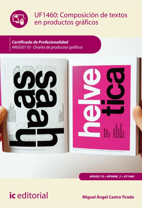 Composición De Textos En Productos Gráficos. Uf1460. Certificado De Profesionalidad Argg0110 - Diseño De Productos Gráficos
