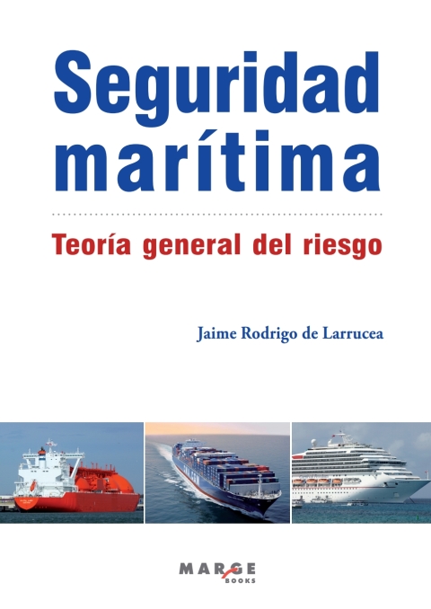 Seguridad Marítima. Teoría General Del Riesgo