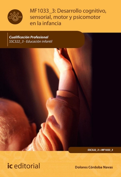 Desarrollo Cognitivo, Sensorial, Motor Y Psicomotor En La Infancia Mf1033_3