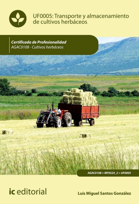 Transporte Y Almacenamiento De Cultivos Herbáceos Uf0005