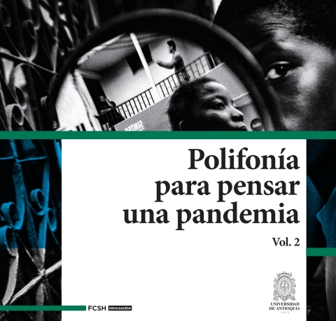 Polifonía Para Pensar una Pandemia.
