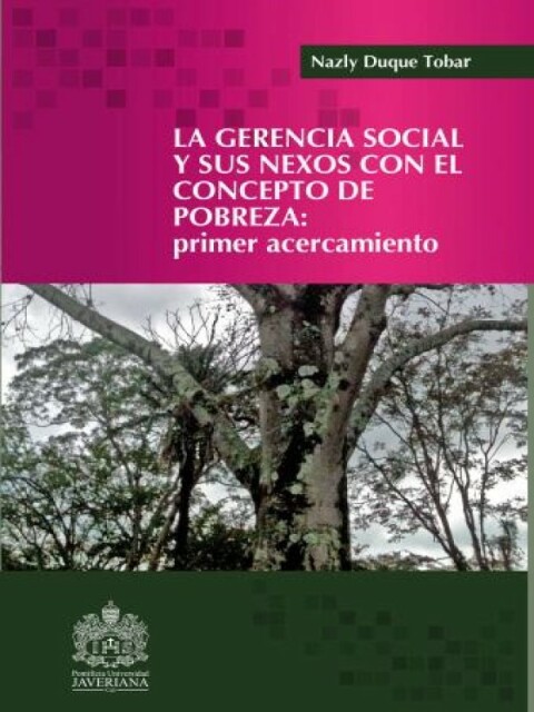 La Gerencia Social Y Sus Nexos Con La Pobreza.
