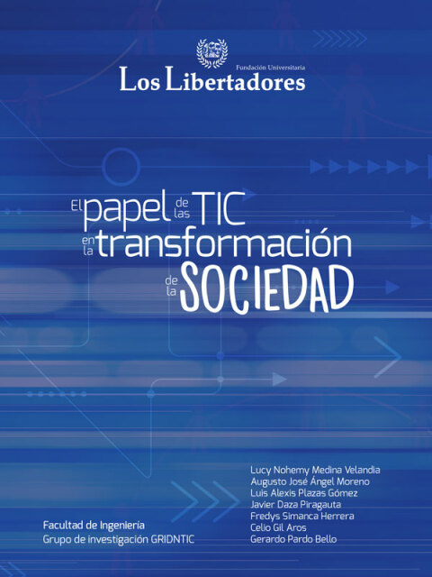 El Papel De Las Tic En La Transformación De La Sociedad