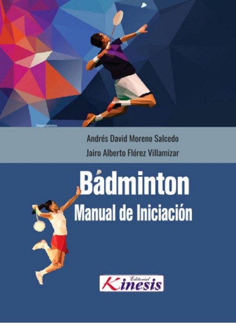 Badminton. Manual De Iniciacion