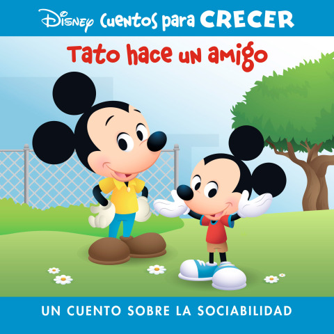 Disney Cuentos Para Crecer: Tato Hace Un Amigo: Un Cuento Sobre La Sociabilidad (disney Growing Up Stories: Ferdie Makes A Friend: A Story About Caring)